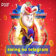 swing no telegram